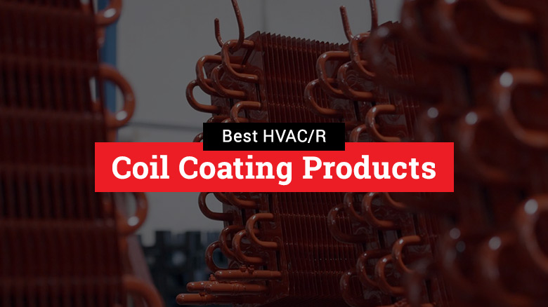 Best HVAC/R Coil Coating Products